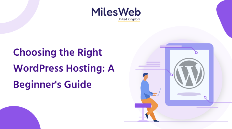 Choosing the Right WordPress Hosting